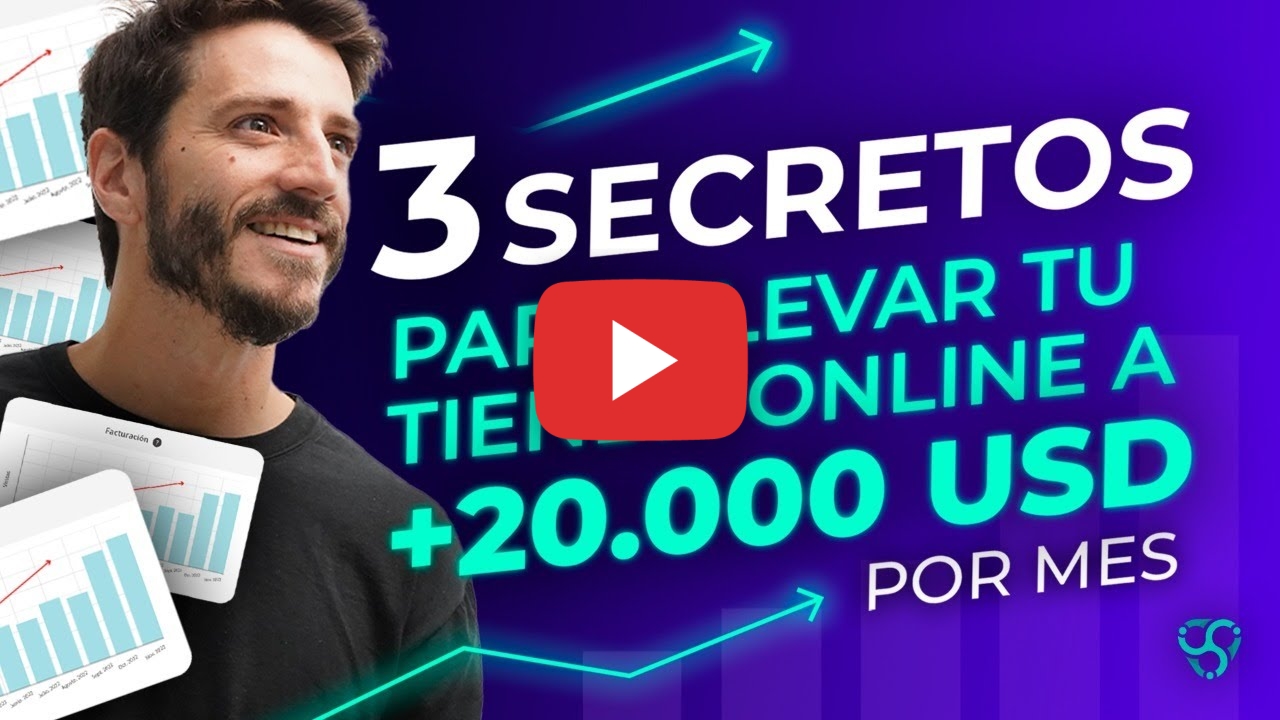 3 Secretos Para Escalar Tu Ecommerce a +20.000 USD