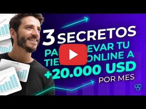 3 Secretos Para Escalar Tu Ecommerce a +20.000 USD