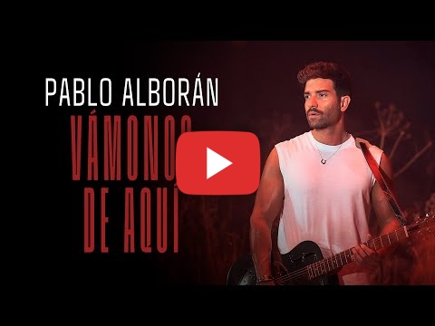 Pablo Alborán - Vámonos de aquí (Videoclip Oficial